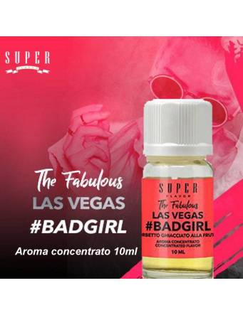 Super Flavor BADGIRL 10ml aroma concentrato