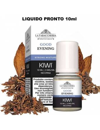 Kiwi Vapor-La Tabaccheria GOOD EVENING 10ml liquido pronto Tabac