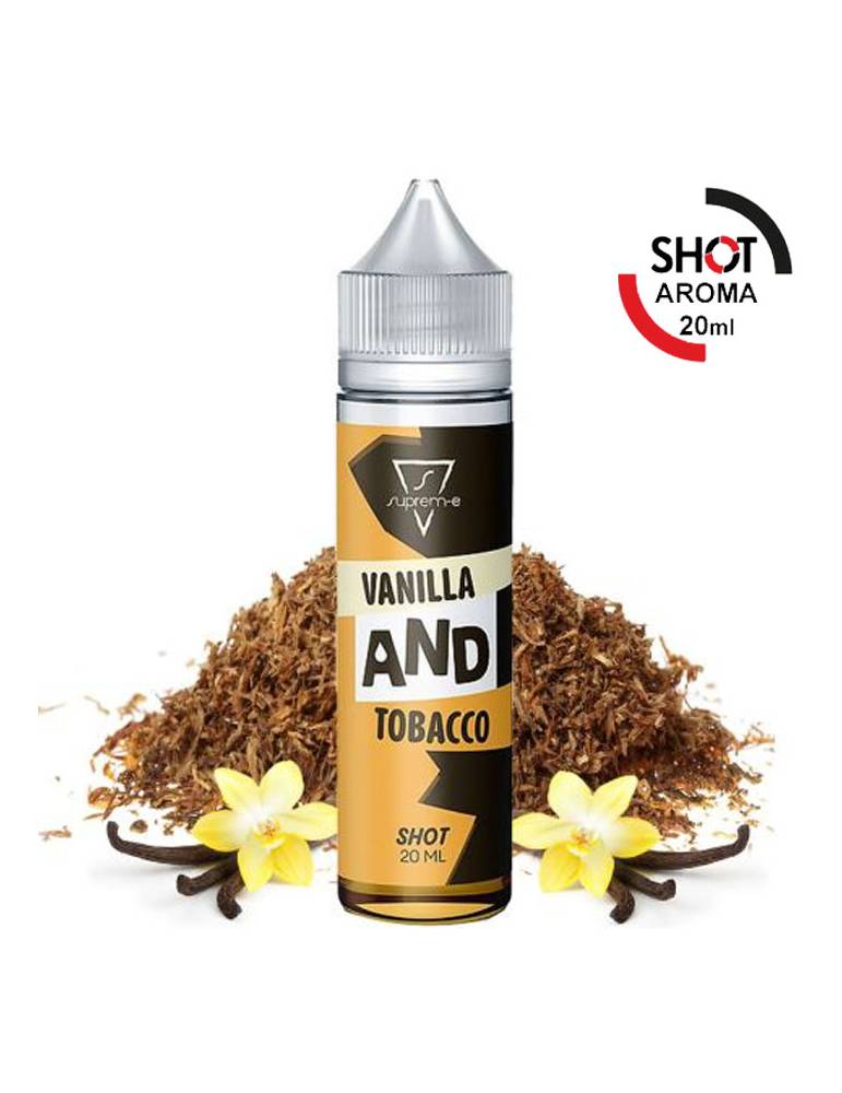 Suprem-e AND - VANILLA AND TOBACCO 20ml aroma Shot Tabac